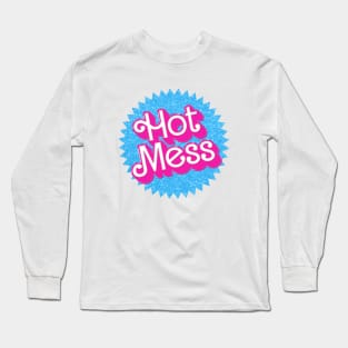 Hot Mess - Barbie Long Sleeve T-Shirt